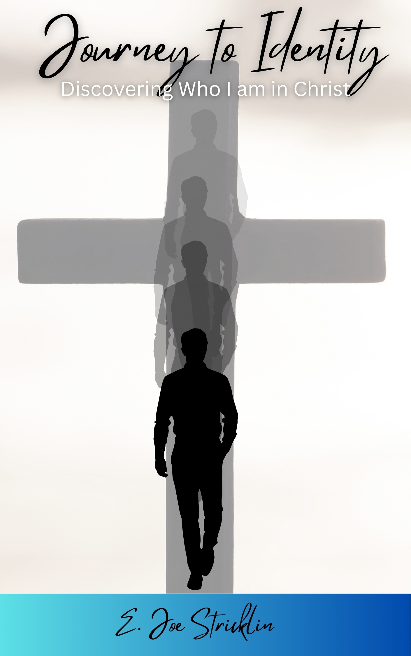 Journey to Identity: Discovering Who I am in Christ